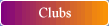 Clubs